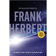 The Collected Stories of Frank Herbert 9780765336965