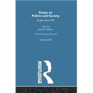 Collected Works of John Stuart Mill: XVIII. Essays on Politics and Society Vol A 9780415756969
