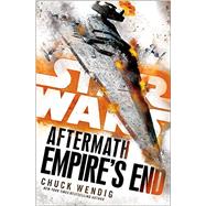 Empire's End: Aftermath (Star Wars) 9781101966969