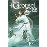 Carousel Seas 9781476736969