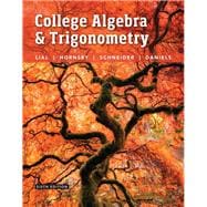 College Algebra and Trigonometry plus MyMathLab with Pearson eText -- Access Card Package 9780134306971