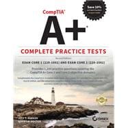 Comptia A+ Complete Practice Tests 9781119516972