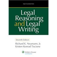 Legal Reasoning and Legal Writing Structure, Strategy, and Style 9781454826972