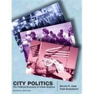 City Politics : The Political Economy of Urban America 9780205736973