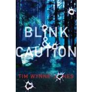 Blink & Caution