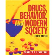 Drugs, Behavior, and Modern Society with MySearchLab with eText -- Access Card Package 9780205966974