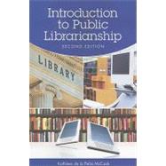 Introduction to Public Librarianship 9781555706975