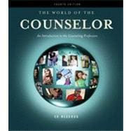 The World of the Counselor: An Introduction to the Counseling Profession, 4th Edition 9781133336976