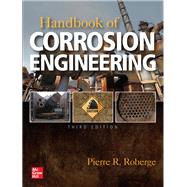Handbook of Corrosion Engineering, Third Edition 9781260116977