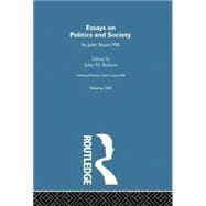 Collected Works of John Stuart Mill: XIX. Essays on Politics and Society Vol B 9781138006980