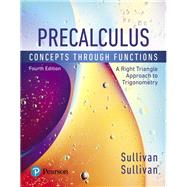 Precalculus Concepts Through Functions, A Right Triangle Approach to Trigonometry 9780134686981