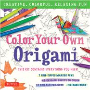 Color Your Own Origami 9780804846981
