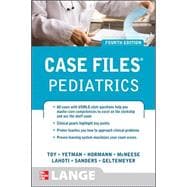 Case Files Pediatrics, Fourth Edition 9780071766982