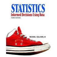 Statistcs: Informed Decisn Usg Data&Mml Pkg 9780321616982
