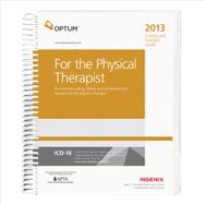 Coding and Payment Guide for the Physical Therapist 2013: An Essential Coding, Billing, and Payment Resource for the Physical Therapist 9781601516985