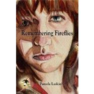 Remembering Fireflies