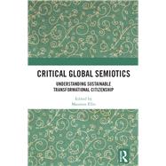 Critical Global Semiotics 9780367076986