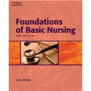 Skills Checklist for White's Foundations of Basic Nursing, 2nd