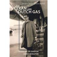 The Texan and Dutch Gas 9781490796987