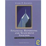 Financial Reporting and Statement Analysis: A Strategic Perspective