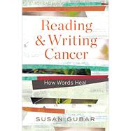 Reading and Writing Cancer 9780393246988