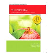 The Principal Creative Leadership for Excellence, Updated 8th Edition 9780134606989