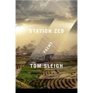 Station Zed Poems 9781555976989
