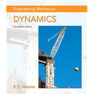 Engineering Mechanics Dynamics Plus MasteringEngineering with Pearson eText -- Access Card Package 9780134116990