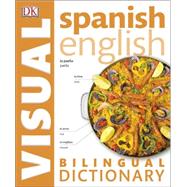 Spanishâ English Bilingual Visual Dictionary 9781465436993