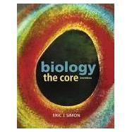 Biology The Core Plus MasteringBiology with Pearson eText -- Access Card Package 9780134166995
