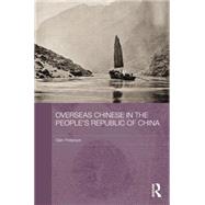 Overseas Chinese in the PeopleÆs Republic of China 9781138016996