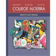 College Algebra with Trigonometry : Graphs and Models 9780072916997