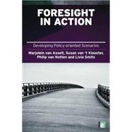 Foresight in Action: Developing Policy-Oriented Scenarios 9781138866997