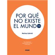 Por que no existe el mundo /Because There is No World 9786077356998