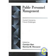 Public Personnel Management : Current Concerns, Future Challenges