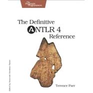 The Definitive Antlr 4 Reference 9781934356999