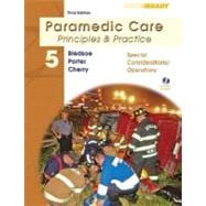 Paramedic Care Vol. 5 : Principles and Practice - Special Considerations/Operations 9780135137000