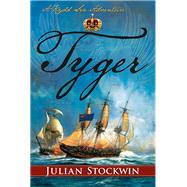 Tyger: A Kydd Sea Adventure 9781590137000