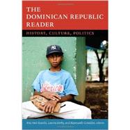 The Dominican Republic Reader 9780822357001