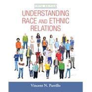 Understanding Race and Ethnic Relations Plus NEW MySocLab for Race and Ethnicity -- Access Card Package 9780134127002