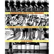Comparing Political Regimes: A Thematic Introduction to Comparative Politics 9781442607002