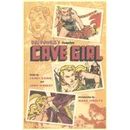 Bob Powell's Complete Cave Girl 9781616557003