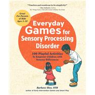 Everyday Games for Sensory Processing Disorder 9781623157005