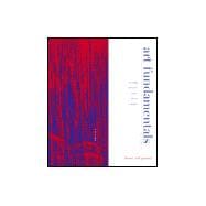 Art Fundamentals: Theory and Practice 9780072407006