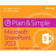 Microsoft SharePoint 2013 Plain & Simple 9780735667006