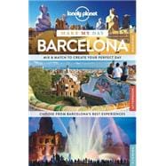 Lonely Planet Make My Day Barcelona 9781743607008