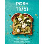 Posh Toast 9781849497008