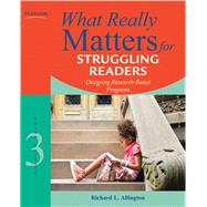 What Really Matters for Struggling Readers Designing Research-Based Programs 9780137057009