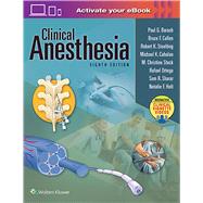 Clinical Anesthesia, 8e: Print + Ebook with Multimedia 9781496337009