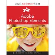Adobe Photoshop Elements Visual QuickStart Guide